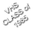 VHS CLASS of 1985